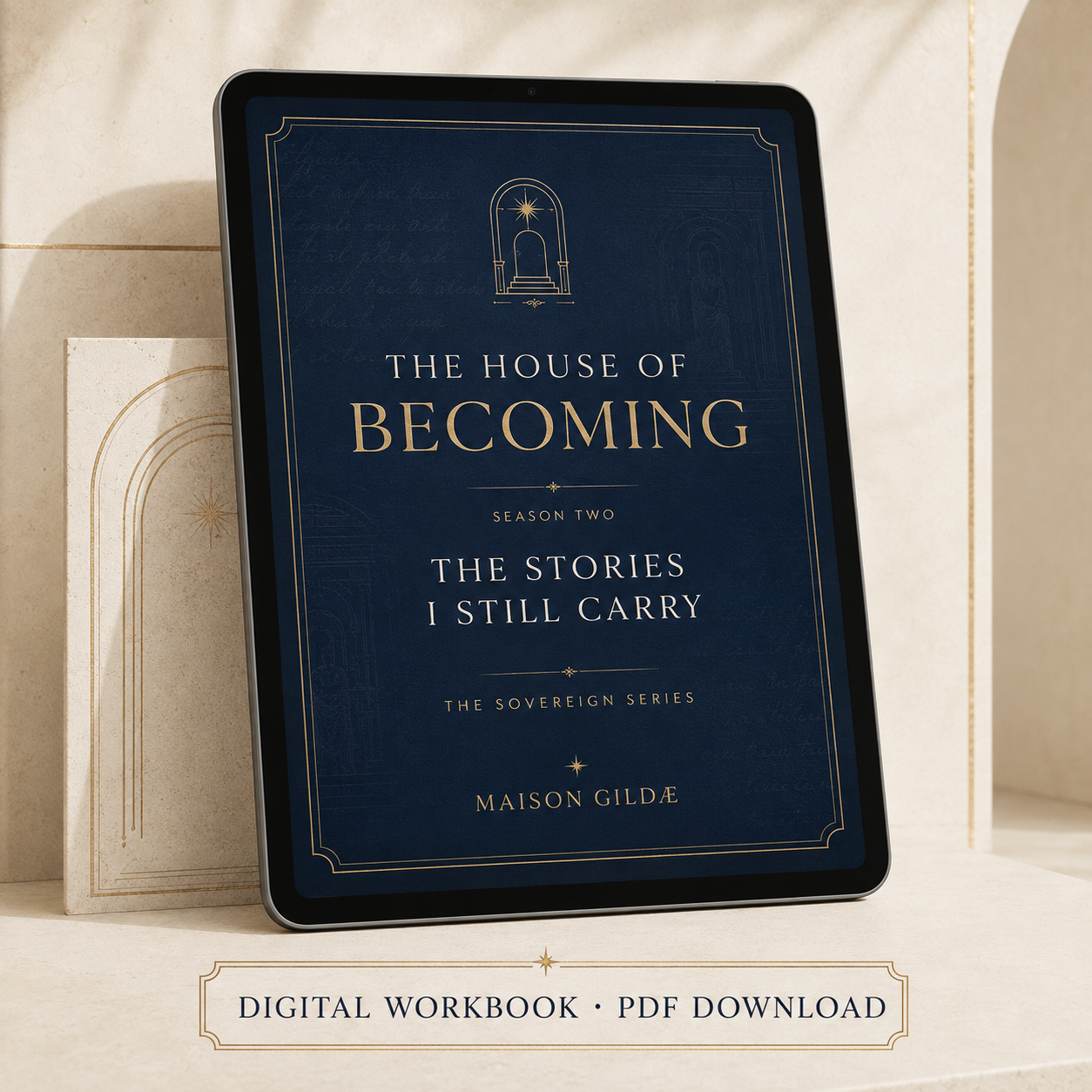 The Sovereign Series | The House of Becoming - Season Two Stories I Still Carry
