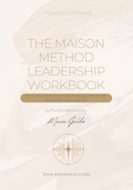 Power.Reframed: The Maison Method Leadership Workbook